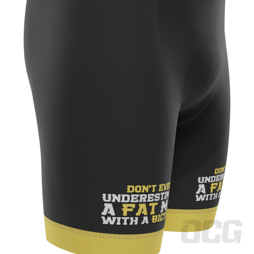 Men's Don't Ever Underestimate a Fat Man Gel Padded Cycling Bib